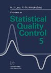 Frontiers in Statistical Quality Control 5