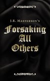 Forsaking All Others