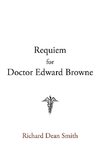 Requiem for Doctor Edward Browne