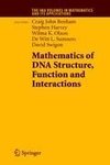 Mathematics of DNA Structure, Function and Interactions