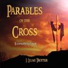 Parables of the Cross - Illustrated in Color