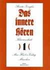 Das innere Hören. Klavierschule. Heft 1