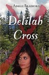 Delilah Cross - Memorial Edition