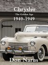 Chrysler- The Golden Age 1940-1949