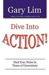 Dive Into ACTION! Find Your Niche in Times of Uncertainty