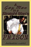 A Gay Man in a Straight Man's Prison