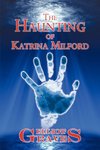 The Haunting of Katrina Milford