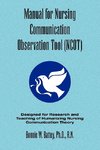 Manual for Nursing Communication Observation Tool (Ncot)