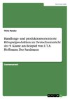 Handlungs- und produktionsorientierte Hörspielproduktion im Deutschunterricht der 9. Klasse am Beispiel von E.T.A. Hoffmann: Der Sandmann