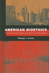 Annas, G: American Bioethics