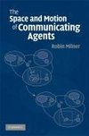 Milner, R: Space and Motion of Communicating Agents