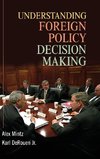 Understanding Foreign Policy Decision Making