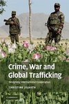 Jojarth, C: Crime, War, and Global Trafficking