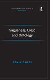 Vagueness, Logic and Ontology