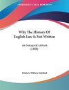 Why The History Of English Law Is Not Written