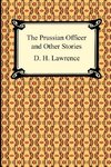 The Prussian Officer and Other Stories