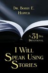 I Will Speak Using Stories