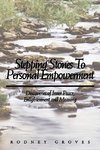 Stepping Stones To Personal Empowerment