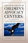 The Legal Eagles of Children's Advocacy Centers