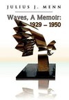 Waves, A Memoir