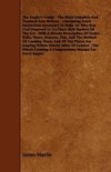 The Angler's Guide - The Most Complete And Practical Ever Written - Containing Every Instruction Necessary To Make All Who May Feel Disposed To Try Their Skill Masters Of The Art - With A Minute Description Of Tackle, Baits, Times, Seasons, Fish, And The