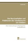 Das Rauchverhalten und Prädiktoren des Tabakkonsums von Schülern