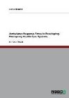 Ambulance Response Times in Developing Emergency Health Care Systems