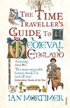 The Time Traveller's Guide to Medieval England