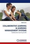 COLLABORATIVE LEARNING & LEARNING MANAGEMENT SYSTEMS