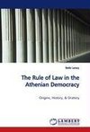 The Rule of Law in the Athenian Democracy