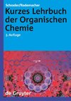 Kurzes Lehrbuch der Organischen Chemie