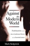 Sedgwick, M: Against the Modern World