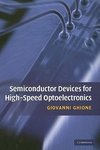 Ghione, G: Semiconductor Devices for High-Speed Optoelectron