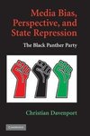 Davenport, C: Media Bias, Perspective, and State Repression