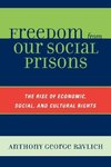 Freedom from Our Social Prisons