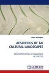 AESTHETICS OF TAI CULTURAL LANDSCAPES