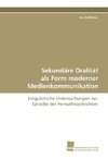 Sekundäre Oralität als Form moderner Medienkommunikation