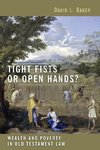 Tight Fists or Open Hands?