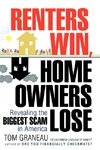 Renters Win, Home Owners Lose