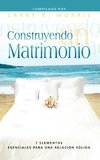 CONSTRUYENDO UN MATRIMONIO (Spanish