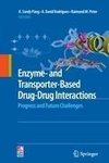 Enzyme- and Transporter-Based Drug-Drug Interactions