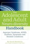 The Adolescent and Adult Neuro-Diversity Handbook