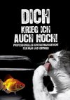 Dich krieg ich auch noch