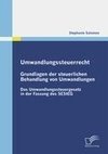 Umwandlungssteuerrecht: Grundlagen der steuerlichen Behandlung von Umwandlungen