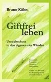 Giftfrei leben