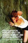 Philosophical Perspectives on Gender in Sport and Physical A