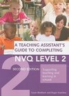 Bentham, S: Teaching Assistant's Guide to Completing NVQ Lev