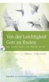 Von der Leichtigkeit, Gott zu finden