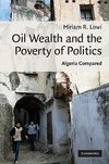 Oil Wealth and the Poverty of Politics