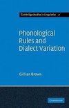 Phonological Rules and Dialect Variation